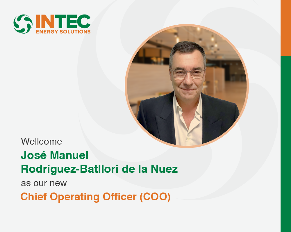 Introducing José Manuel Rodríguez-Batllori de la Nuez as INTEC Energy Solutions’ new Chief Operating Officer (COO)