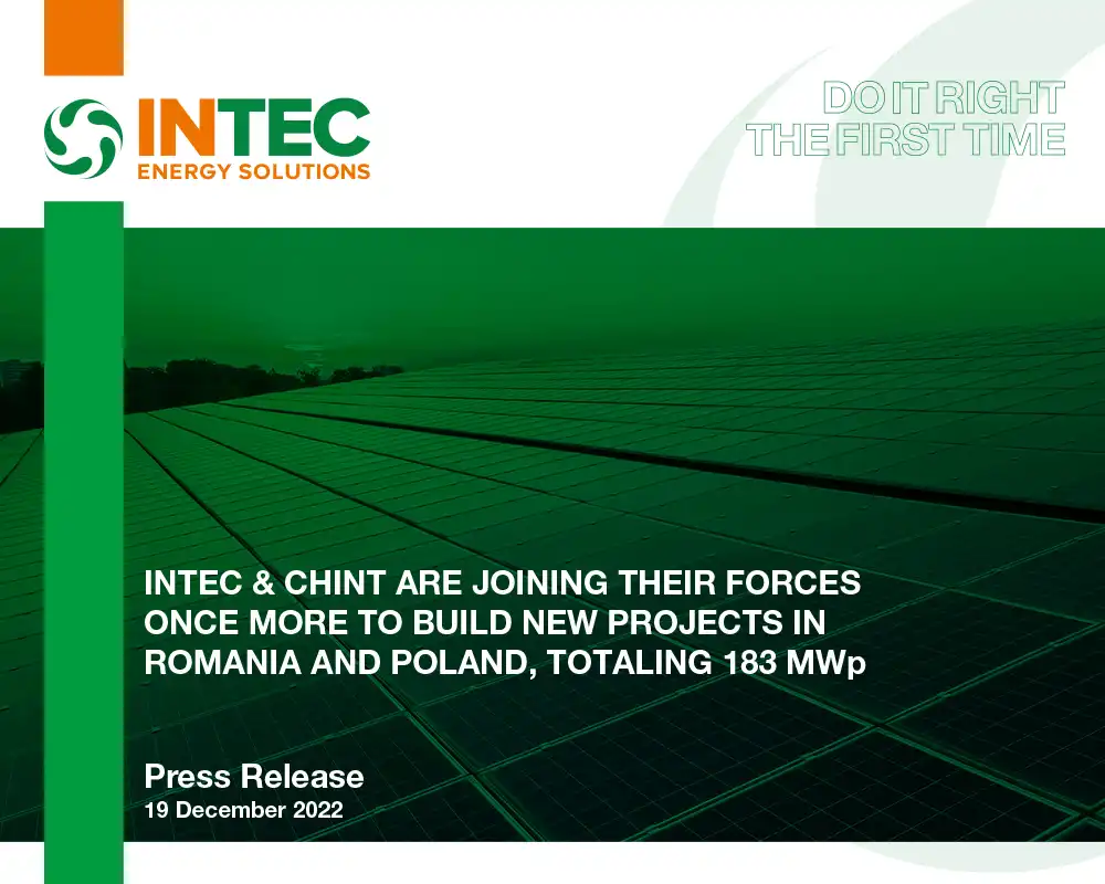 INTEC & CHINT ARE JOINING THEIR FORCES ONCE MORE TO BUILD NEW PROJECTS IN ROMANIA AND POLAND, TOTALING 183 MWp
